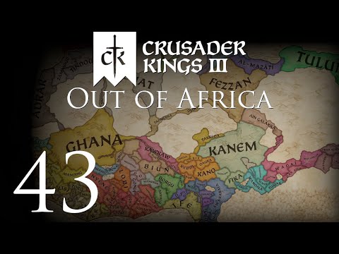 Crusader Kings III | Out of Africa | Episode 43
