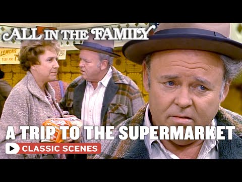 Archie Goes To The Supermarket With Edith (ft. Carroll O'Connor, Jean Stapleton) | All In The Family