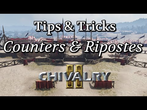 Tips & Tricks - Counters & Ripostes | Chivalry 2