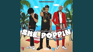 She Poppin' (feat. Lil Quill & Coca Vango)