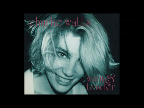 Charlie Watts Quintet - Love Walked In