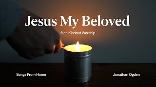 Jesus My Beloved Music Video