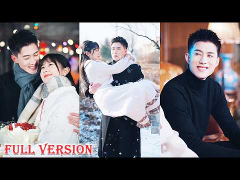 💞35yo CEO is forced to rent 18yo girl as GF, but falls in love,spoiled her!#cdrama