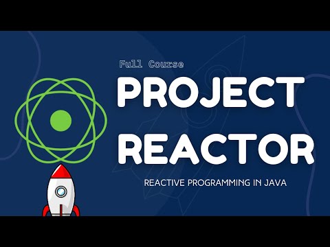 Reactive Programming In Java Project Reactor Full Tutorial