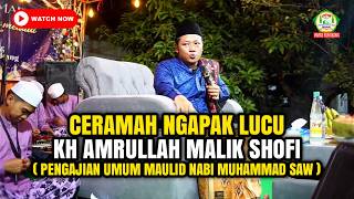 Download lagu CERAMAH NGAPAK KH AMRULLAH MALIK SHOFI | PENGAJIAN UMUM MAULID NABI MUHAMMAD mp3