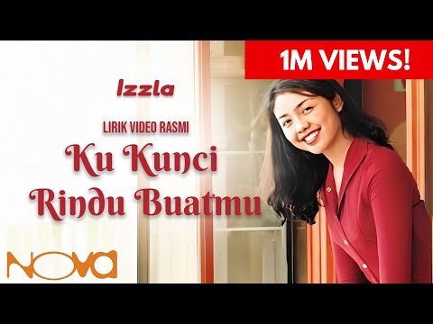 IZZLA - Ku Kunci Rindu Buatmu (Official Lyric Video)