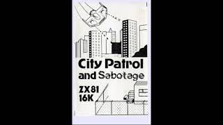City Patrol and Sabotage for the ZX81
