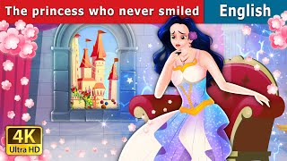 The Princess Who Never smiled Story | Stories for Teenagers | @EnglishFairyTales