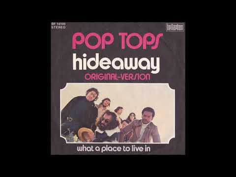 POP TOPS - HIDEAWAY (aus dem Jahr 1972)