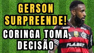 GERSON SURPREENDE!  JOGADOR DO FLAMENGO TOMA DECISÃO!