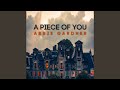 A Piece of You