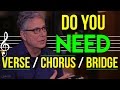 Do You Need a Verse/Chorus/Bridge to Write a Great Song?