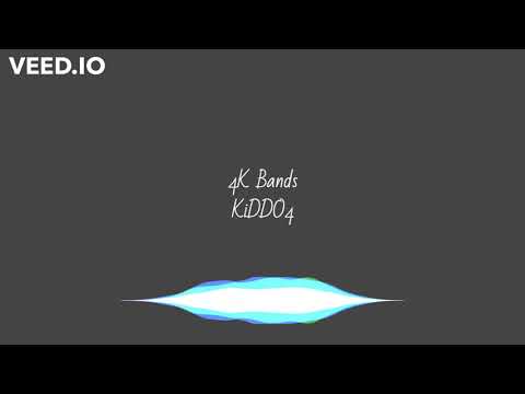 4K Bands - KiDDO4