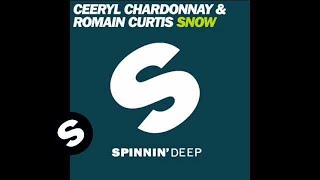 Ceeryl Chardonnay & Romain Curtis - Snow (Original Mix)