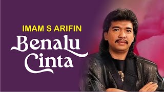 Download lagu Imam S Arifin - Benalu Cinta mp3 Download lagu Imam S Arifin - Benalu Cinta mp3