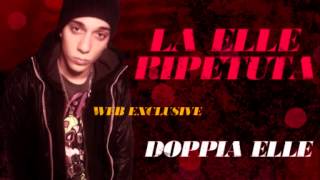 Doppia Elle - LA ELLE RIPETUTA (Web Exclusive)