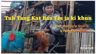 Download lagu Shah phah pyrta Shnong, u Nongtuh syiar , reupload, video mp3