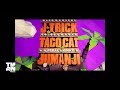 J Trick Taco Cat Feat FERAL Is KINKY Jumanji