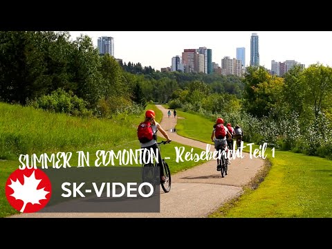 SUMMER IN EDMONTON – Reisebericht Teil 1