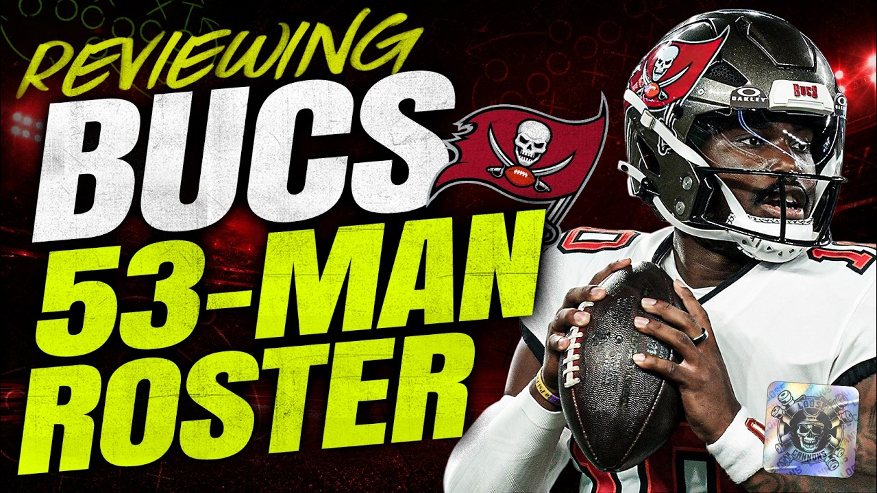 Reviewing the Bucs 53-Man Roster