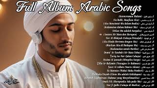 Download lagu Kumpulan Full Album Lagu Arab Terbaik di Tiktok - Lagu Religi Islam Terbaik dan Terpopuler mp3