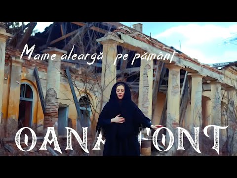 Oana Font - Mame aleargă pe pământ (Priceasnă)