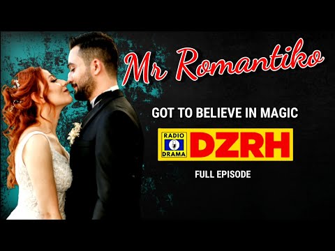 Mr Romantiko - Got To Believe In Magic Full Episode