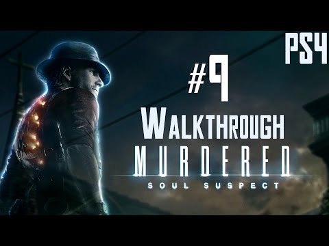 Murdered Soul Suspect Walkthrough - Part 9 - Death Of A Girl [PS4 1080p] | CenterStrain01