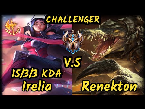 MagiFelix (IRELIA) vs RENEKTON - 15/3/3 KDA MID CHALLENGER GAMEPLAY - EUW
