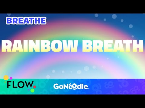 Rainbow Breath - Flow | GoNoodle