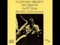 Gone With The Wind / CLIFFORD BROWN  jazz immortal  FEATURING  ZOOT SIMS