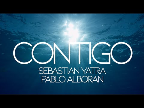 Sebastián Yatra, Pablo Alborán - Contigo(Letra) VIDEO LYRIC