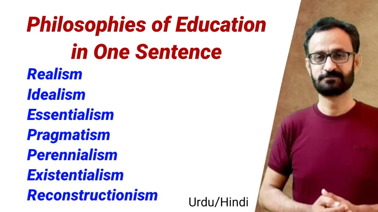 Philosophies of Education in one sentence || Realism Essentialism Pragmatism Progressivism