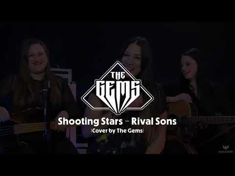 Shooting Stars - Rival Sons (Cover by The Gems)