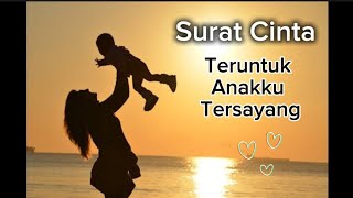 Download lagu Surat cinta untuk anakku tersayang | Terima kasih telah hadir dalam hidup mama mp3