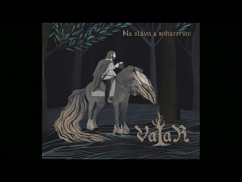 Valar - Na slávu a bohatstvo! (Full Album)