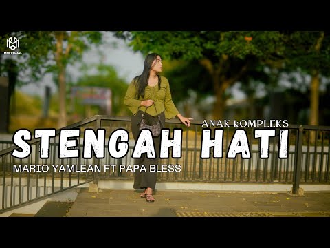Mario Yamlean - Stengah Hati Ft Papa Bless - Anak Kompleks (Official Music Video )