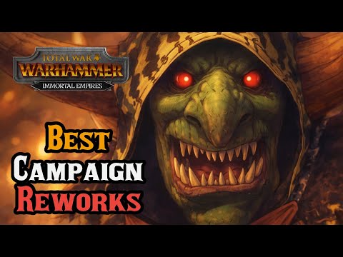 Immortal Empires: The BEST Legendary Lord Campaign REWORKS! - Total War: Warhammer 3