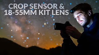 Astrophotography Tips for a Crop Sensor and Kit Lens