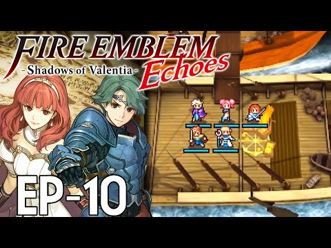 Fire Emblem Echoes: Shadows of Valentia :: EP - 10 :: Boat Emblem