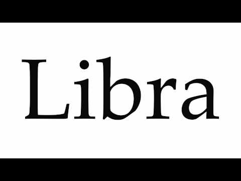 How to Pronounce Libra