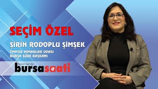ŞİRİN RODOPLU ŞİMŞEK - TMMOB MİMARLAR ODASI BURSA ŞUBE BAŞKANI