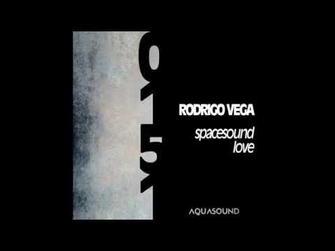 Rodrigo Vega   Spacesound Original Mix