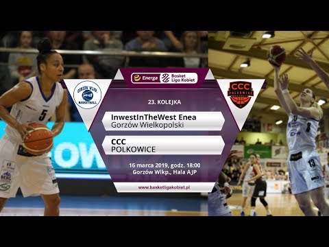 Na żywo: InvestInTheWest Enea Gorzów - CCC Polkowice