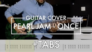 Pearl Jam - Once (Guitar Cover + TABS)