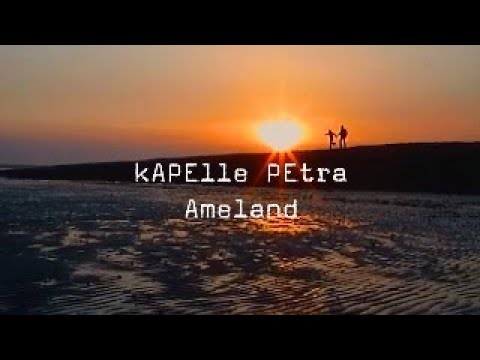 kAPEllE PEtra - Ameland (Official Video)