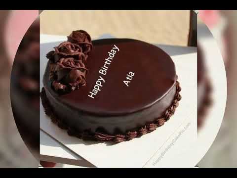 Atia birthday song, Atia birthday video 🥞🥞❤️❤️❤️❤️❤️❤️❤️❤️