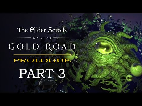 Elder Scrolls Online: Gold Road Prologue Playthrough | Part 3: Mythos of Apocrypha