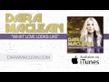 Dara Maclean - Listen To "What Love Looks Like ...