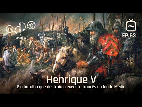 Henry V and the battle that destroyed the French army in the Middle Ages